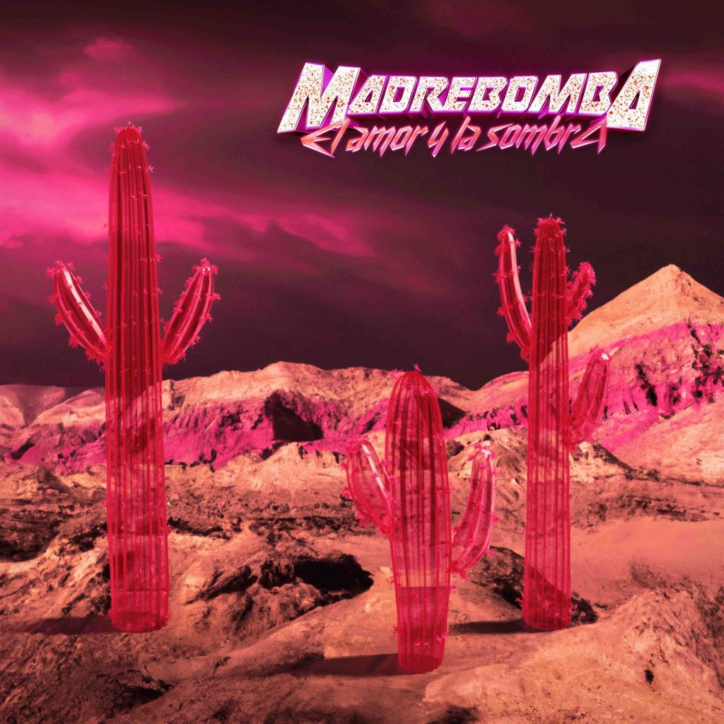 Madrebomba presenta «El Amor y la Sombra», su nuevo&nbsp;EP